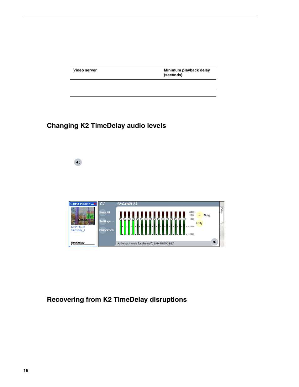 Changing k2 timedelay audio levels, Recovering from k2 timedelay disruptions | Grass Valley K2 TimeDelay v.2.1 User Manual | Page 16 / 20