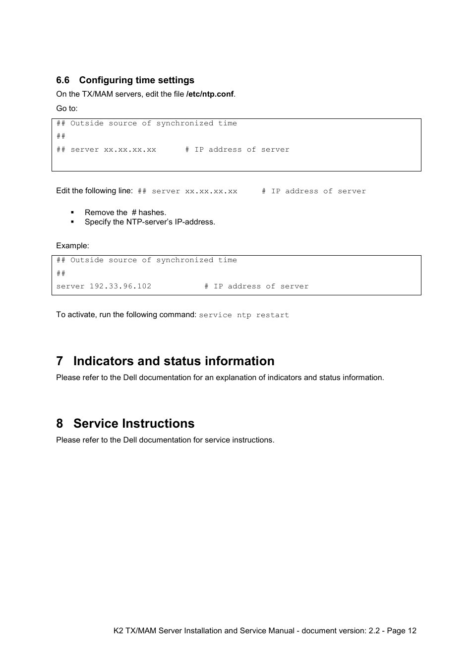 6 configuring time settings, 7 indicators and status information, 8 service instructions | Configuring time settings, Indicators and status information, Service instructions | Grass Valley K2 TX/MAM Server Installation v.2.2 User Manual | Page 12 / 16