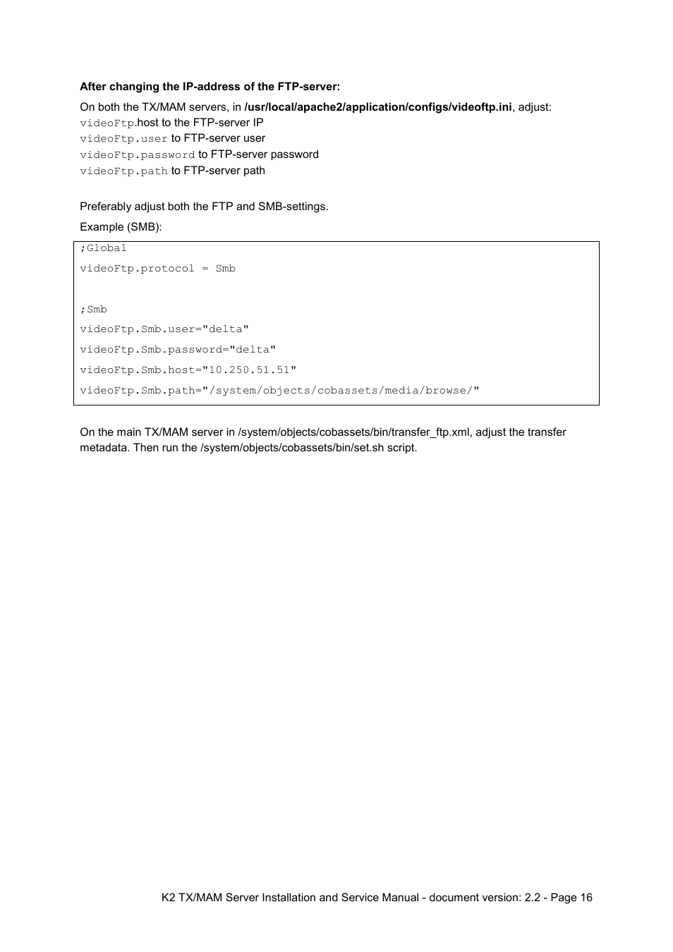 Grass Valley K2 TX/MAM Server Installation v.2.2 User Manual | Page 16 / 16