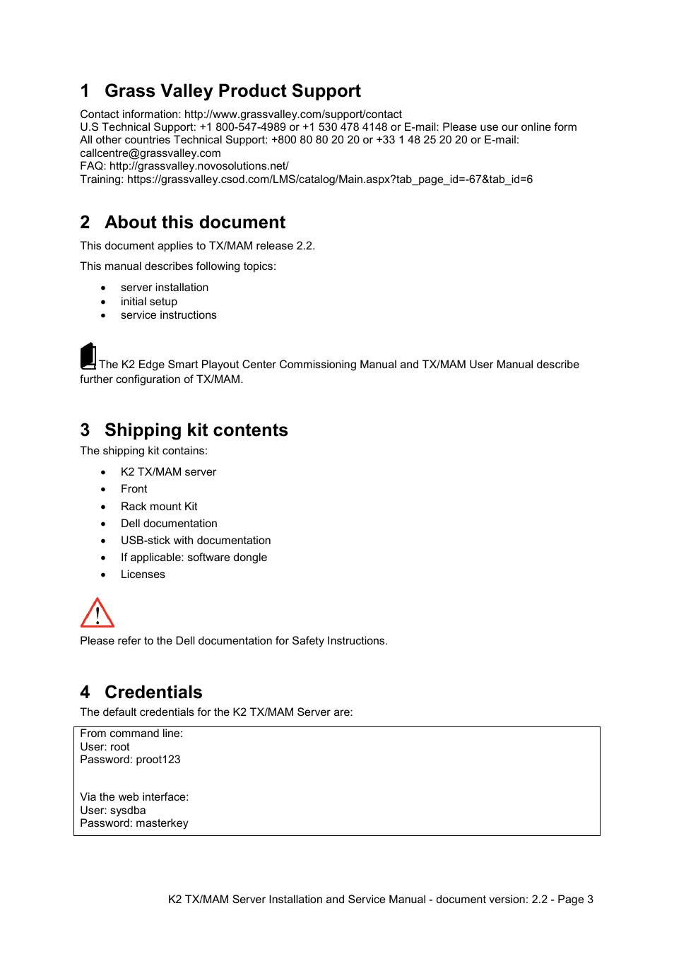 1 grass valley product support, 2 about this document, Grass valley product support | About this document, Shipping kit contents, Credentials, 3 shipping kit contents, 4 credentials | Grass Valley K2 TX/MAM Server Installation v.2.2 User Manual | Page 3 / 16