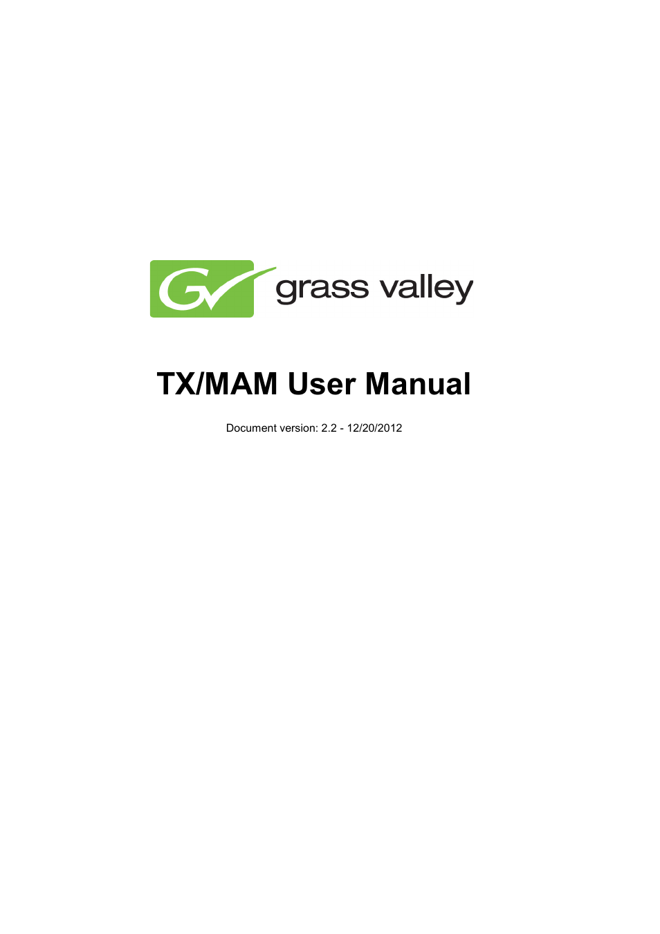 Grass Valley K2 TX/MAM User Manual v.2.2 User Manual | 57 pages