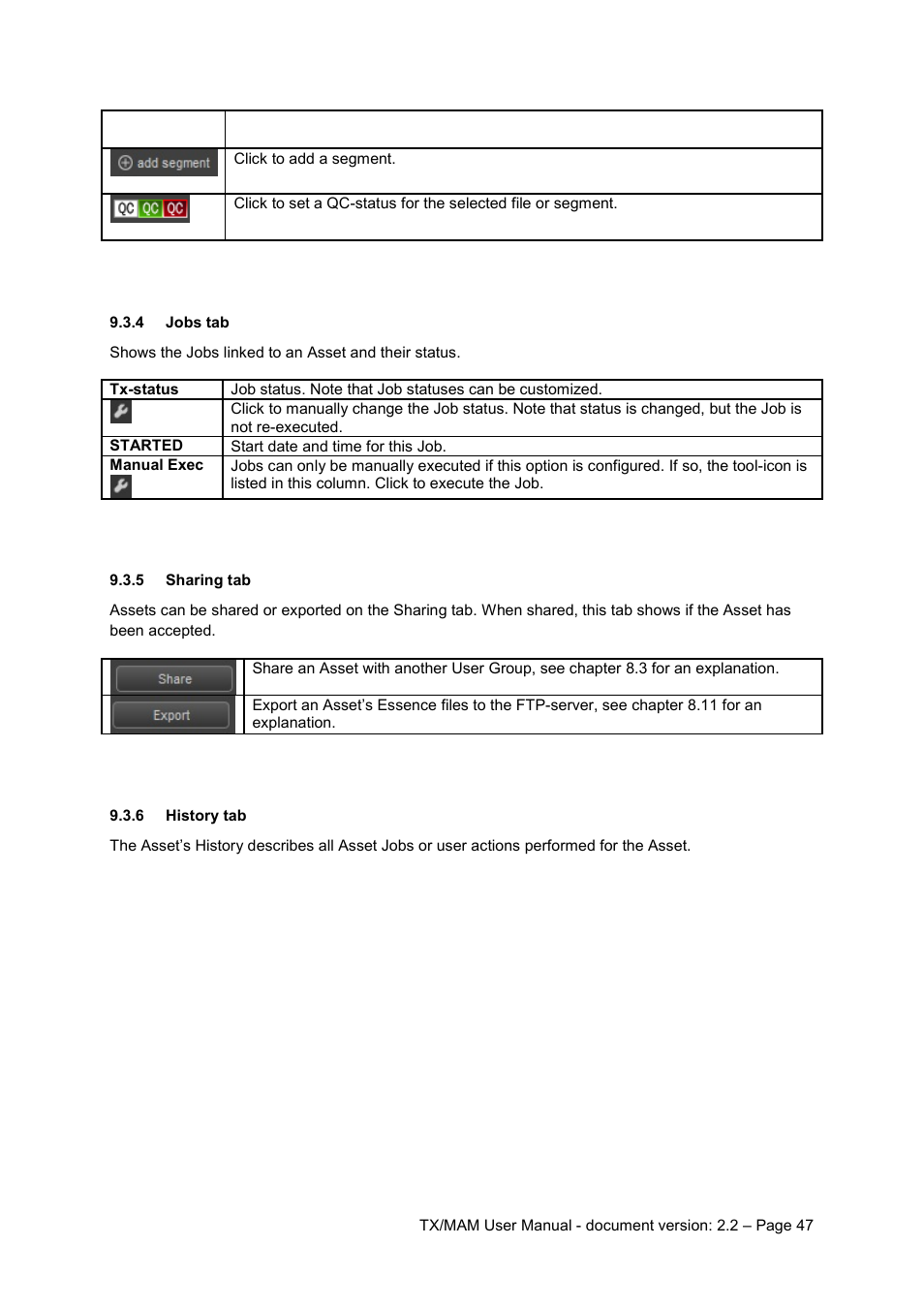 4 jobs tab, 5 sharing tab, 6 history tab | Jobs tab, Sharing tab, History tab | Grass Valley K2 TX/MAM User Manual v.2.2 User Manual | Page 47 / 57