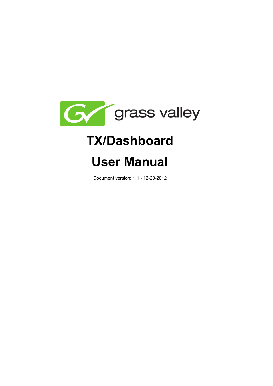 Grass Valley K2 TX/Dashboard User Manual v.1.1 User Manual | 5 pages