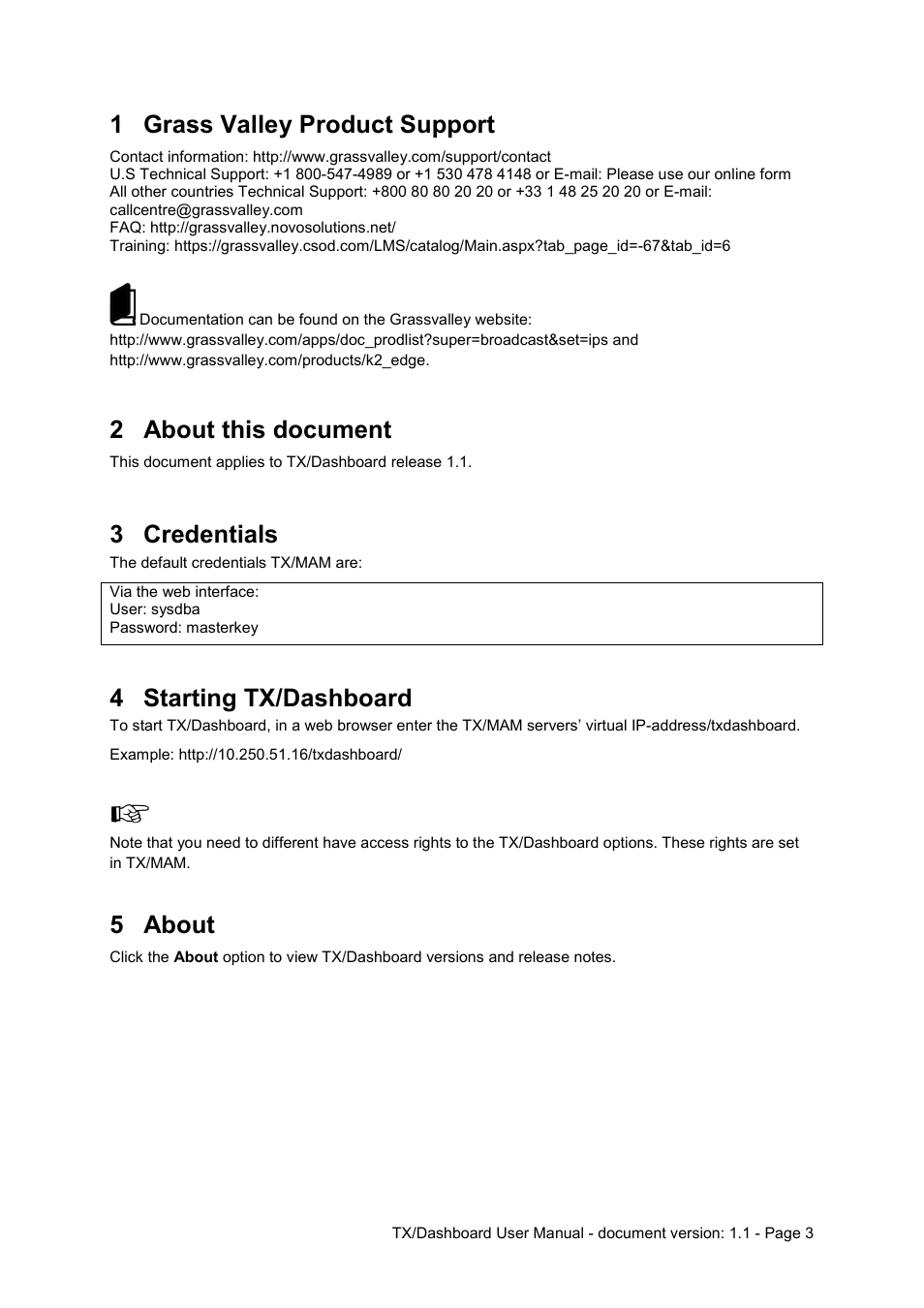 1 grass valley product support, 2 about this document, 5 about | Grass valley product support, About this document, Credentials, Starting tx/dashboard, About, 3 credentials, 4 starting tx/dashboard | Grass Valley K2 TX/Dashboard User Manual v.1.1 User Manual | Page 3 / 5