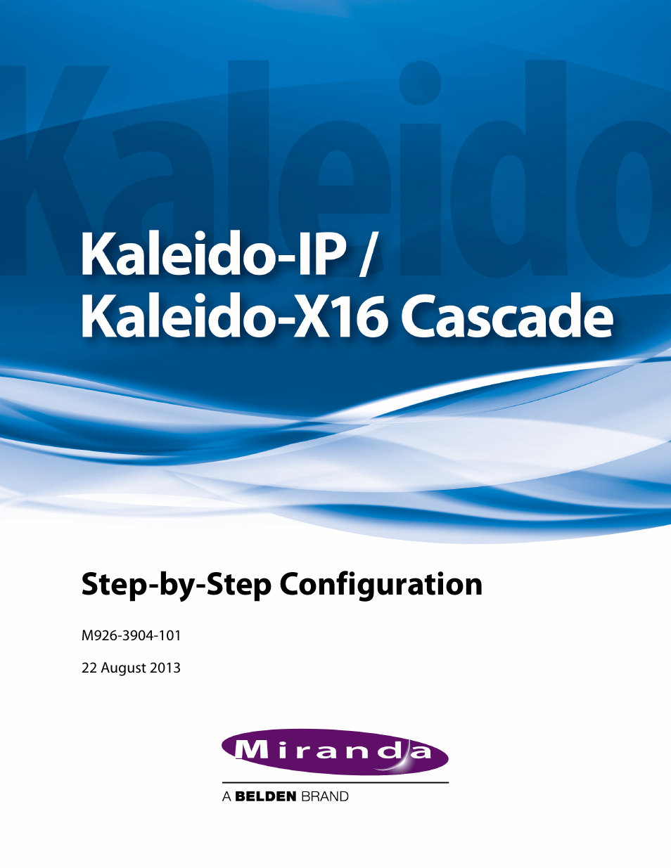 Grass Valley Kaleido-IP with Kaleido-X16 Cascade Manual User Manual | 15 pages