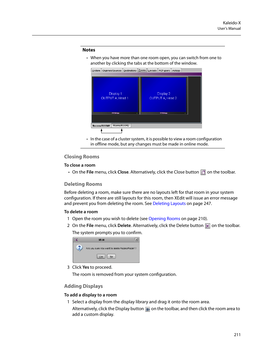 Closing rooms, Deleting rooms, Adding displays | Grass Valley Kaleido-X v.7.80 User Manual | Page 219 / 557