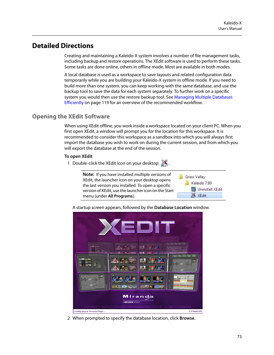 Detailed directions, Opening the xedit software | Grass Valley Kaleido-X v.7.80 User Manual | Page 81 / 557