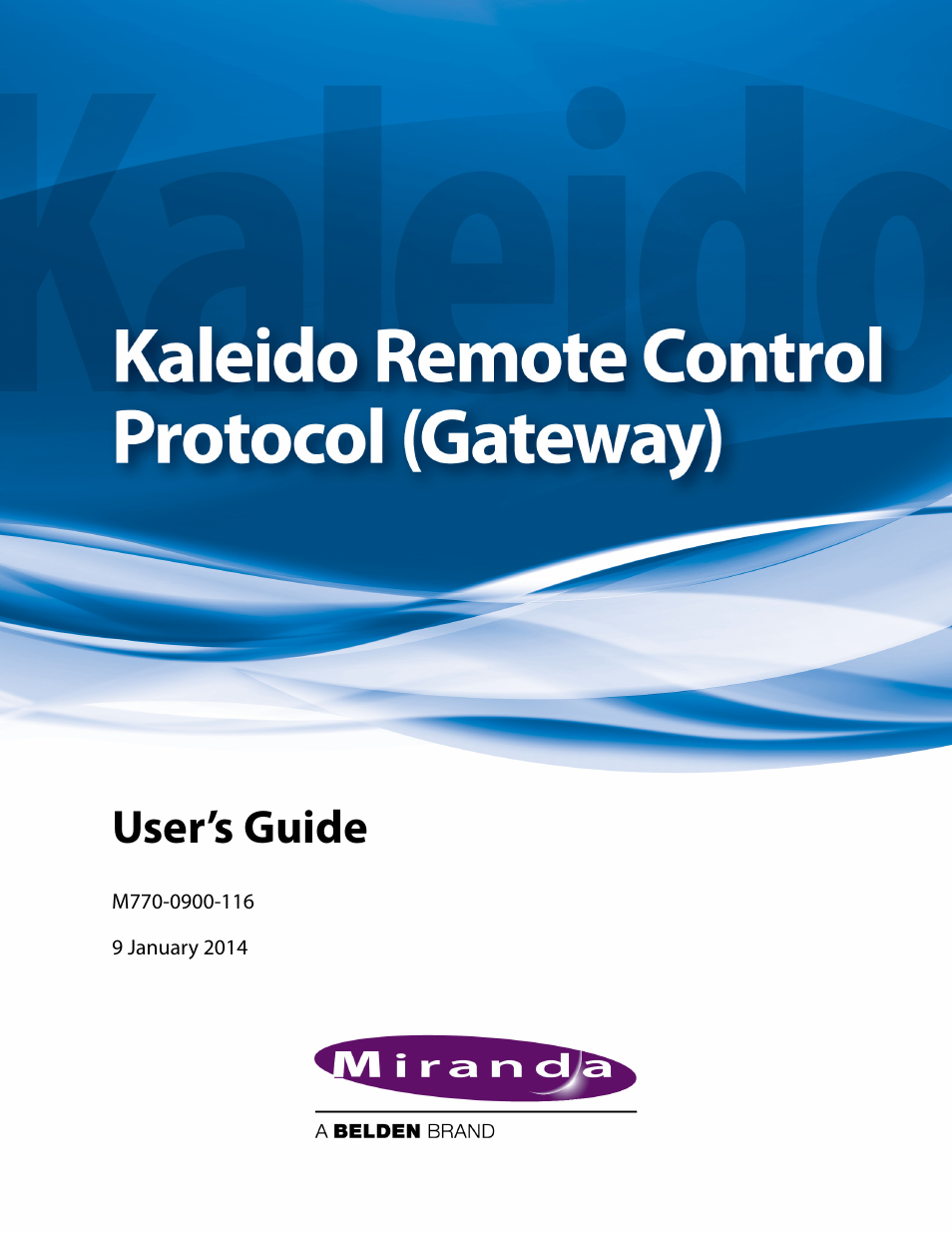 Grass Valley Kaleido Remote Control Protocol Gateway Jan.09 2014 User Manual | 37 pages