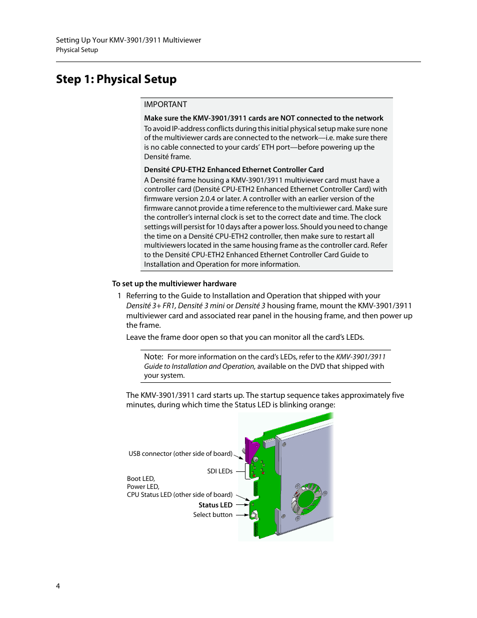 Step 1: physical setup | Grass Valley KMV-3901 Quick Start v.7.80 User Manual | Page 10 / 29