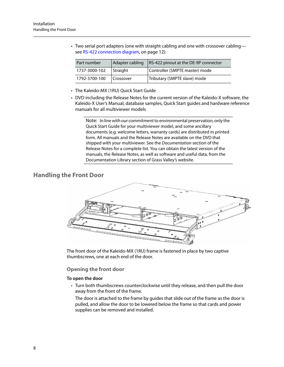 Handling the front door, Opening the front door | Grass Valley Kaleido-MX (1RU) v.7.80 User Manual | Page 22 / 55
