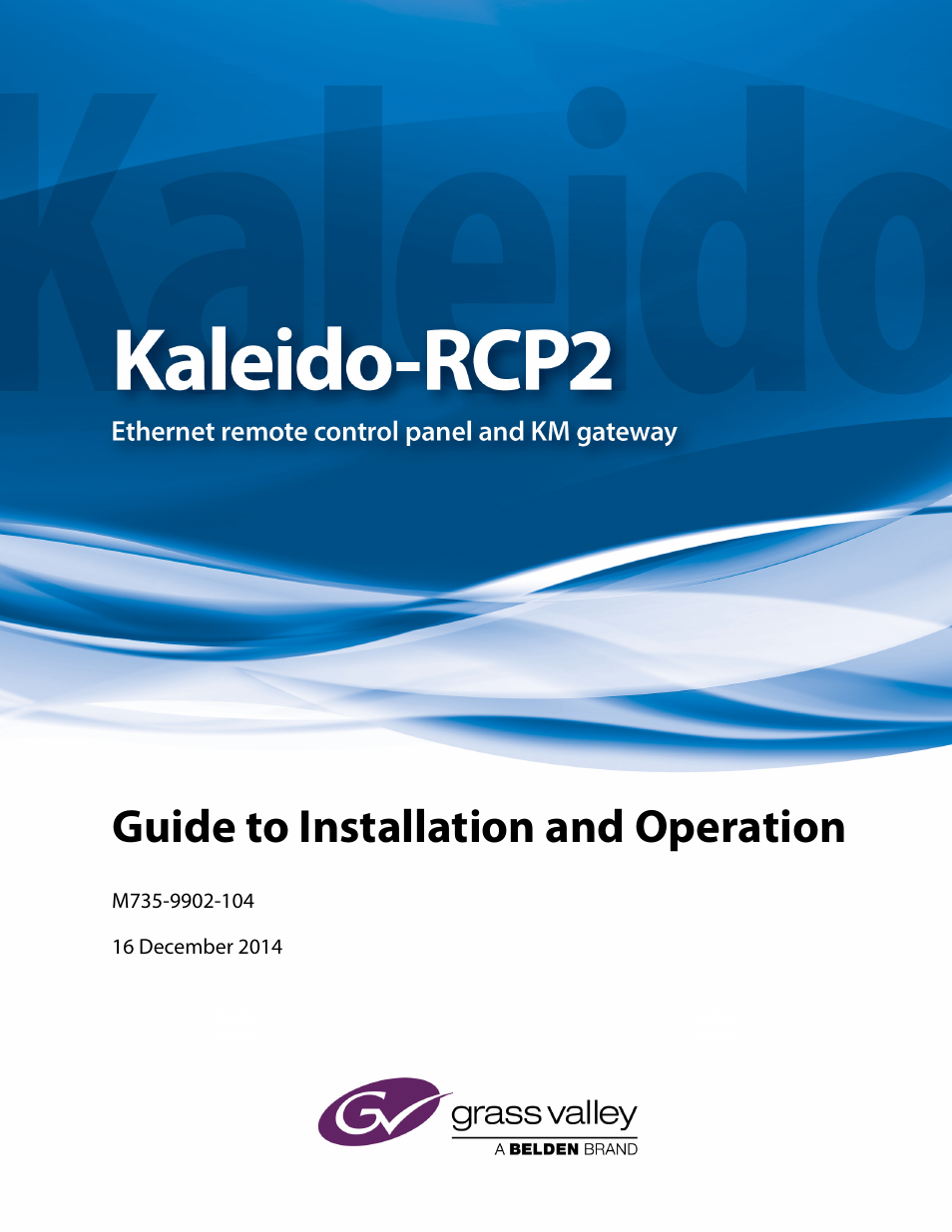 Grass Valley Kaleido-RCP2 Dec 16 2014 User Manual | 27 pages