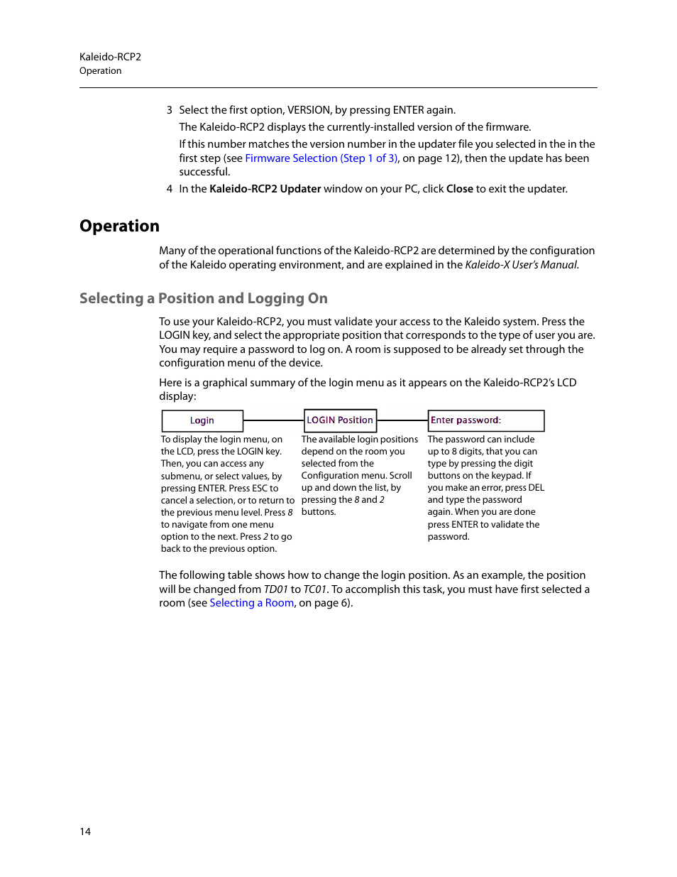 Operation, Selecting a position and logging on, Selecting a position and | Logging on | Grass Valley Kaleido-RCP2 Dec 16 2014 User Manual | Page 24 / 27