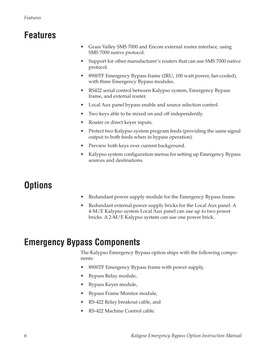 Features, Options, Emergency bypass components | Grass Valley Kalypso Emergency Bypass Option User Manual | Page 6 / 32