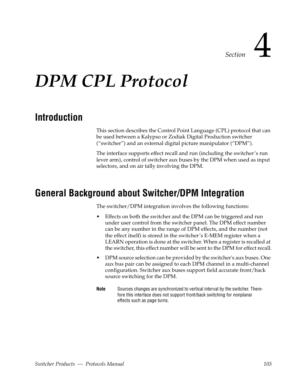 Dpm cpl protocol, Introduction, General background about switcher/dpm integration | Section 4 — dpm cpl protocol | Grass Valley Switcher Products User Manual | Page 105 / 152