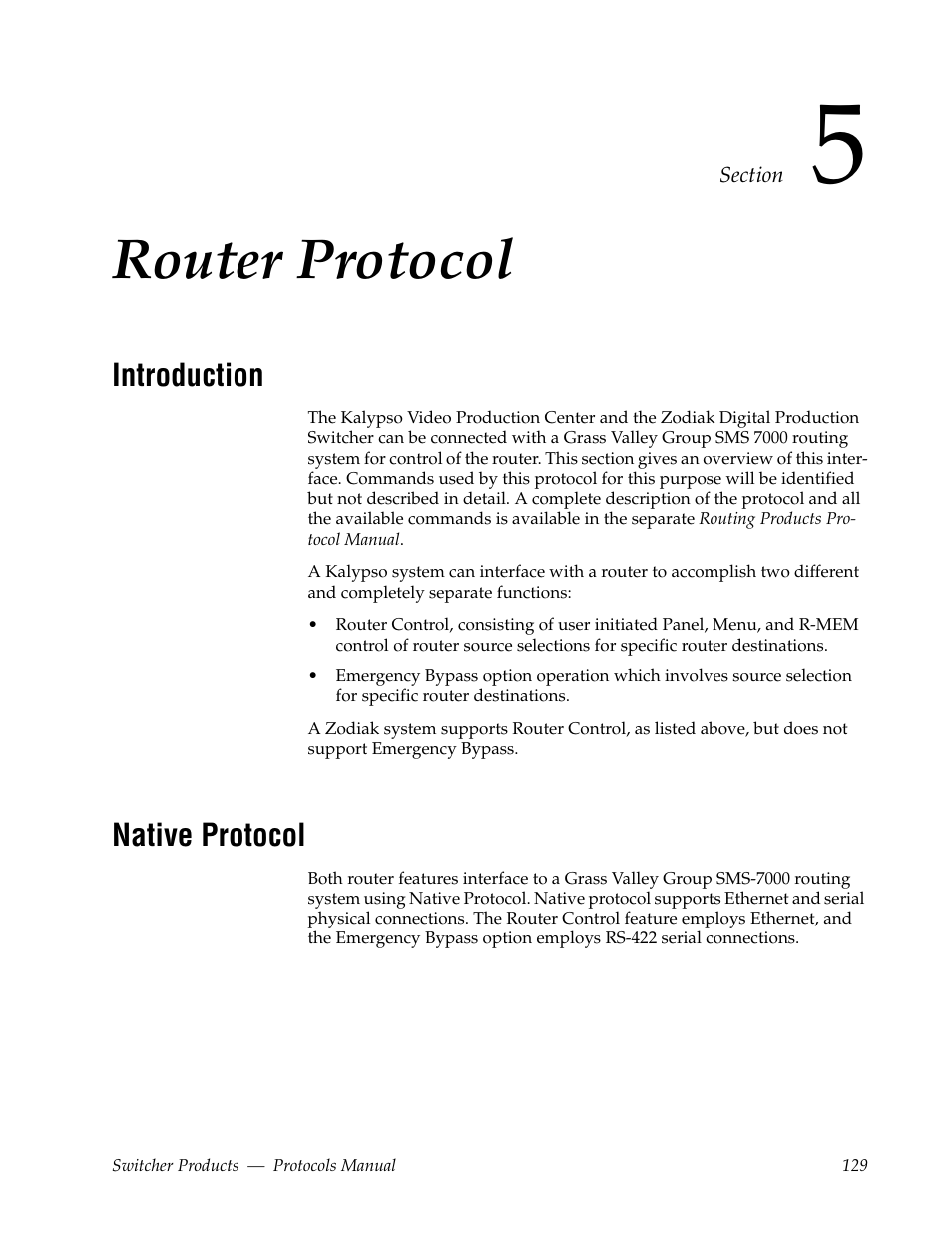 Router protocol, Introduction, Native protocol | Section 5 — router protocol | Grass Valley Switcher Products User Manual | Page 129 / 152