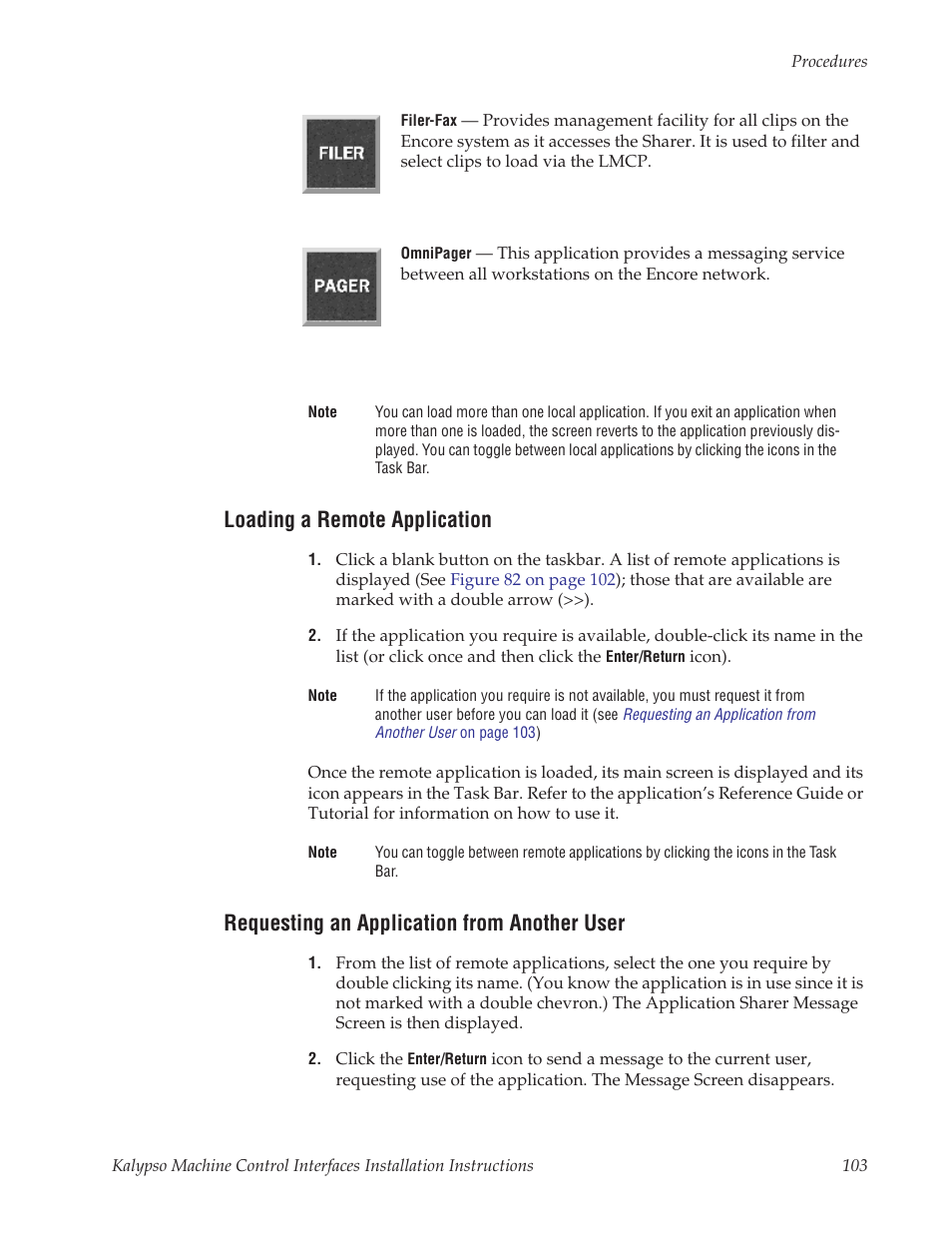 Loading a remote application, Requesting an application from another user | Grass Valley Machine Control Interfaces V.12.0 User Manual | Page 103 / 136
