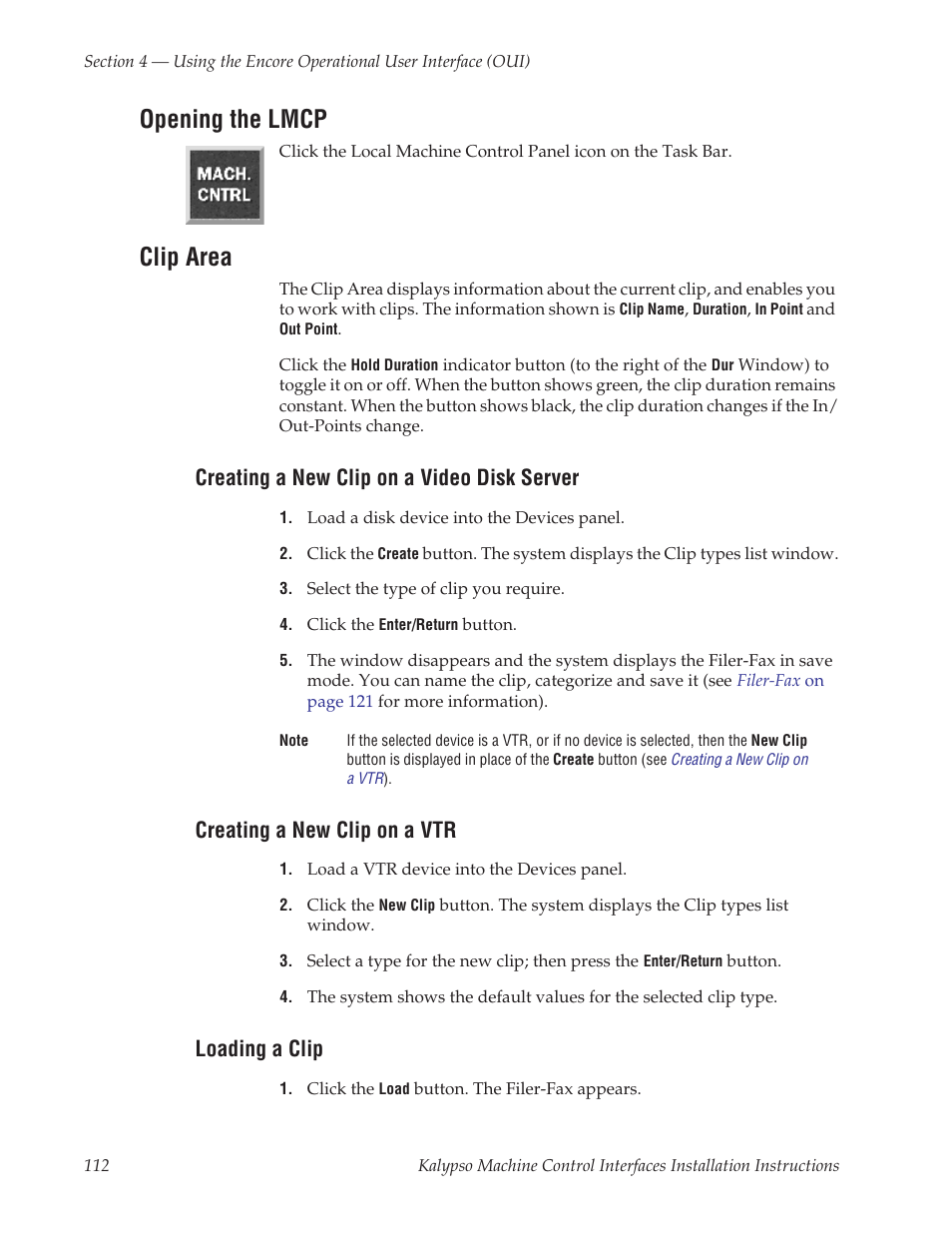 Opening the lmcp, Clip area, Creating a new clip on a video disk server | Creating a new clip on a vtr, Loading a clip | Grass Valley Machine Control Interfaces V.12.0 User Manual | Page 112 / 136