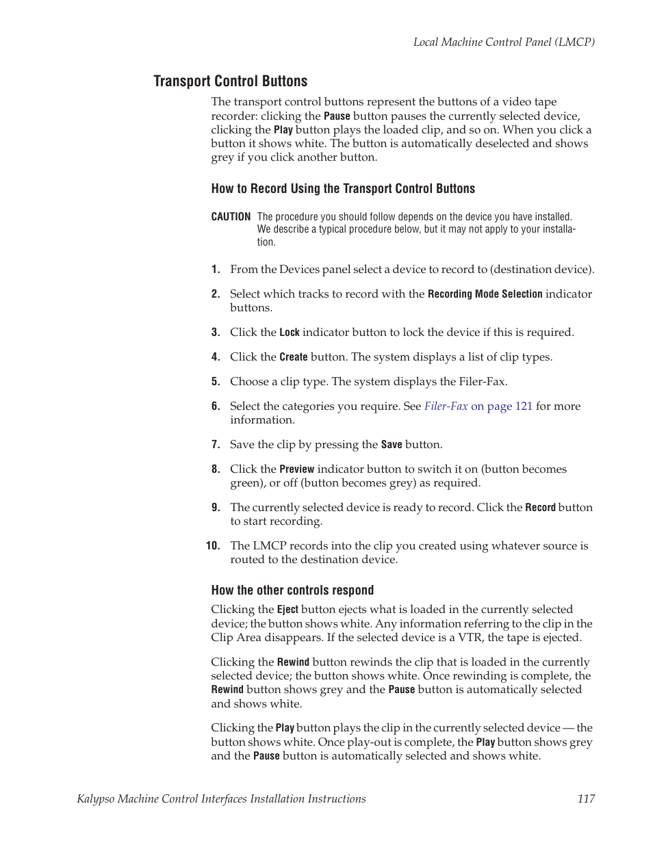 Transport control buttons | Grass Valley Machine Control Interfaces V.12.0 User Manual | Page 117 / 136