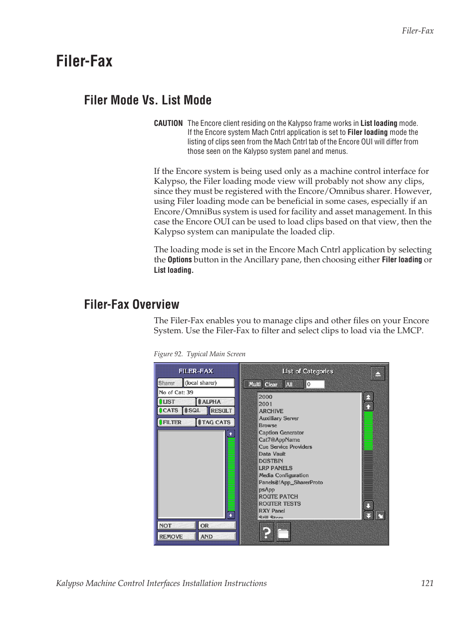 Filer-fax, Filer mode vs. list mode, Filer-fax overview | Filer-fax on | Grass Valley Machine Control Interfaces V.12.0 User Manual | Page 121 / 136
