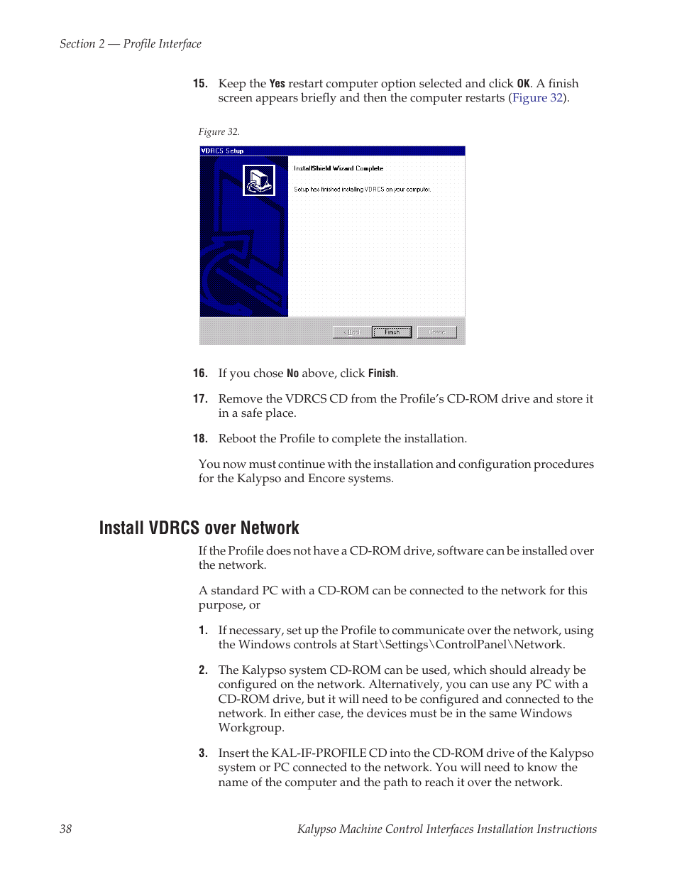 Install vdrcs over network, Install vdrcs, Over network | Grass Valley Machine Control Interfaces V.12.0 User Manual | Page 38 / 136