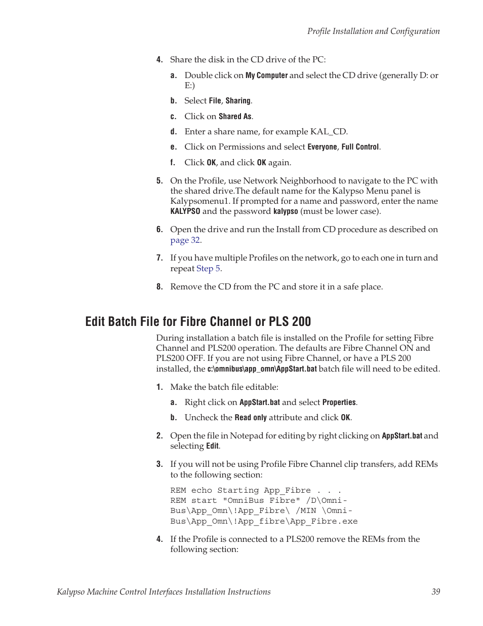 Edit batch file for fibre channel or pls 200, Edit batch file for, Fibre channel or | Pls 200 | Grass Valley Machine Control Interfaces V.12.0 User Manual | Page 39 / 136