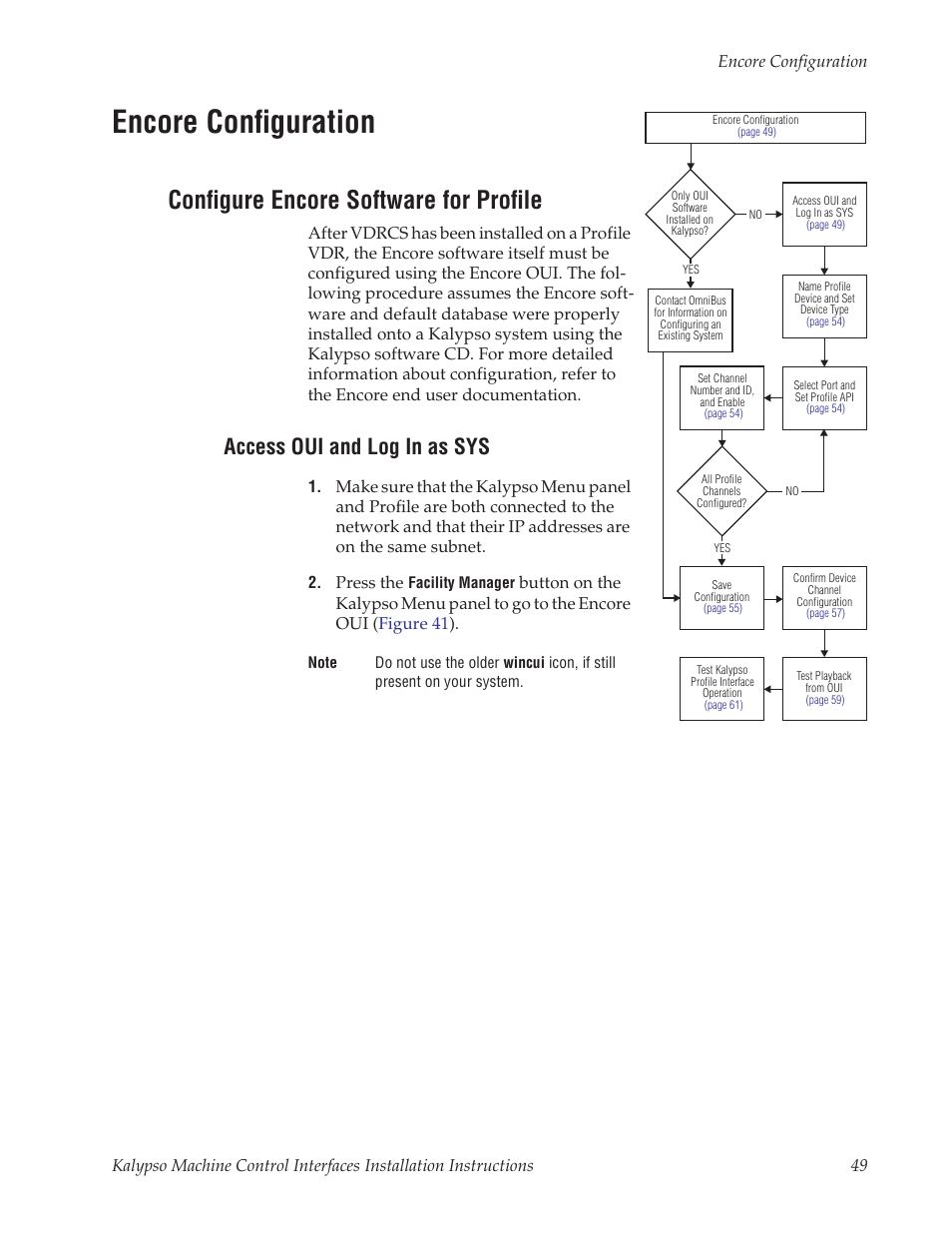 Encore configuration, Configure encore software for profile, Access oui and log in as sys | Access oui and, Log in as sys, Press the | Grass Valley Machine Control Interfaces V.12.0 User Manual | Page 49 / 136