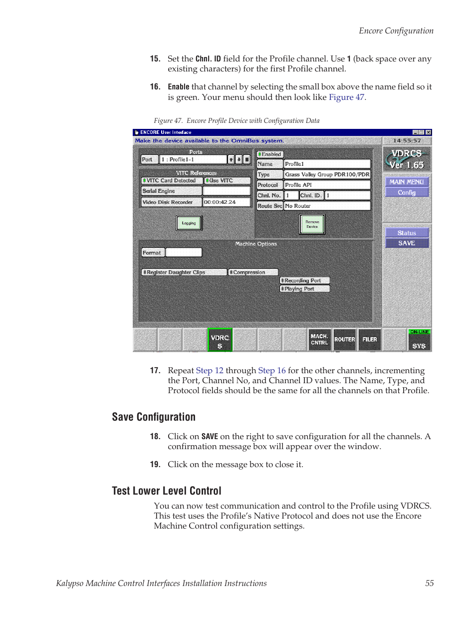 Save configuration, Test lower level control, Save | Configuration | Grass Valley Machine Control Interfaces V.12.0 User Manual | Page 55 / 136