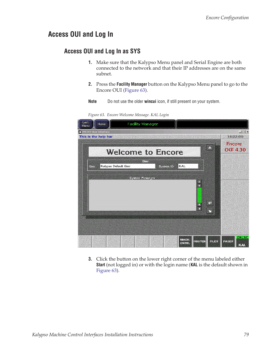 Access oui and log in, Access oui and log in as sys, Access oui and | Log in | Grass Valley Machine Control Interfaces V.12.0 User Manual | Page 79 / 136