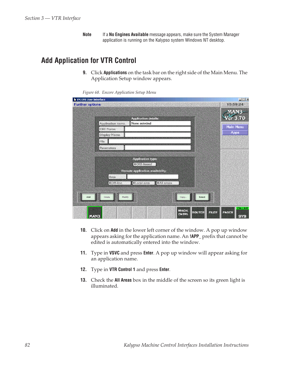 Add application for vtr control, Add application, For vtr control | Grass Valley Machine Control Interfaces V.12.0 User Manual | Page 82 / 136