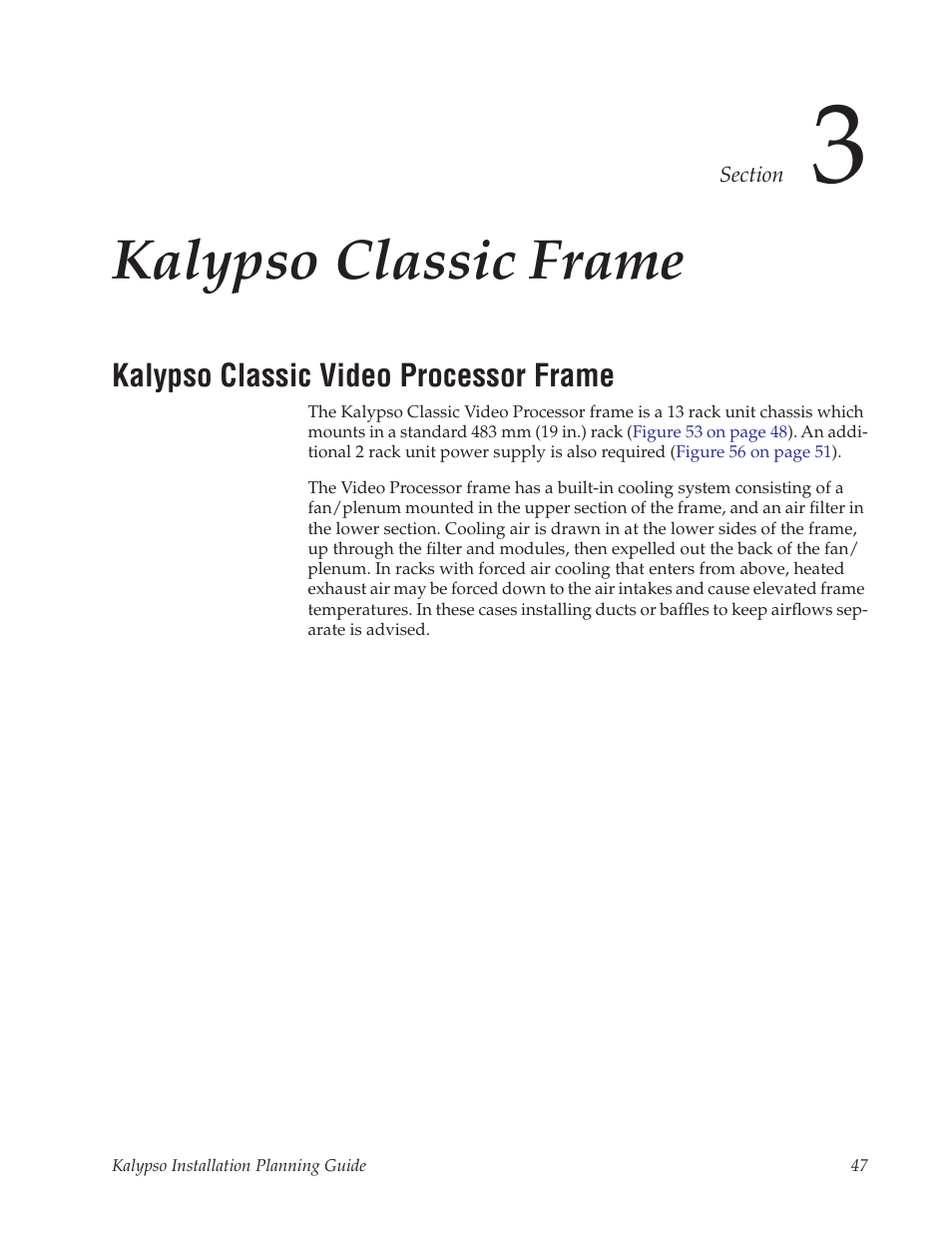 Kalypso classic frame, Kalypso classic video processor frame, Section 3 — kalypso classic frame | Grass Valley Kalypso Installation Planning Guide User Manual | Page 47 / 88