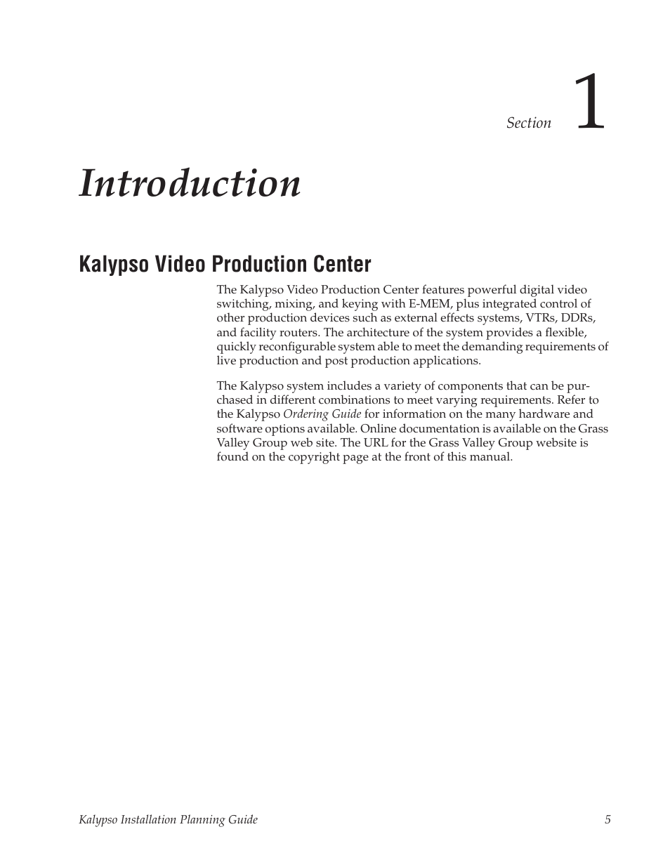 Introduction, Kalypso video production center, Section 1 — introduction | Grass Valley Kalypso Installation Planning Guide User Manual | Page 5 / 88