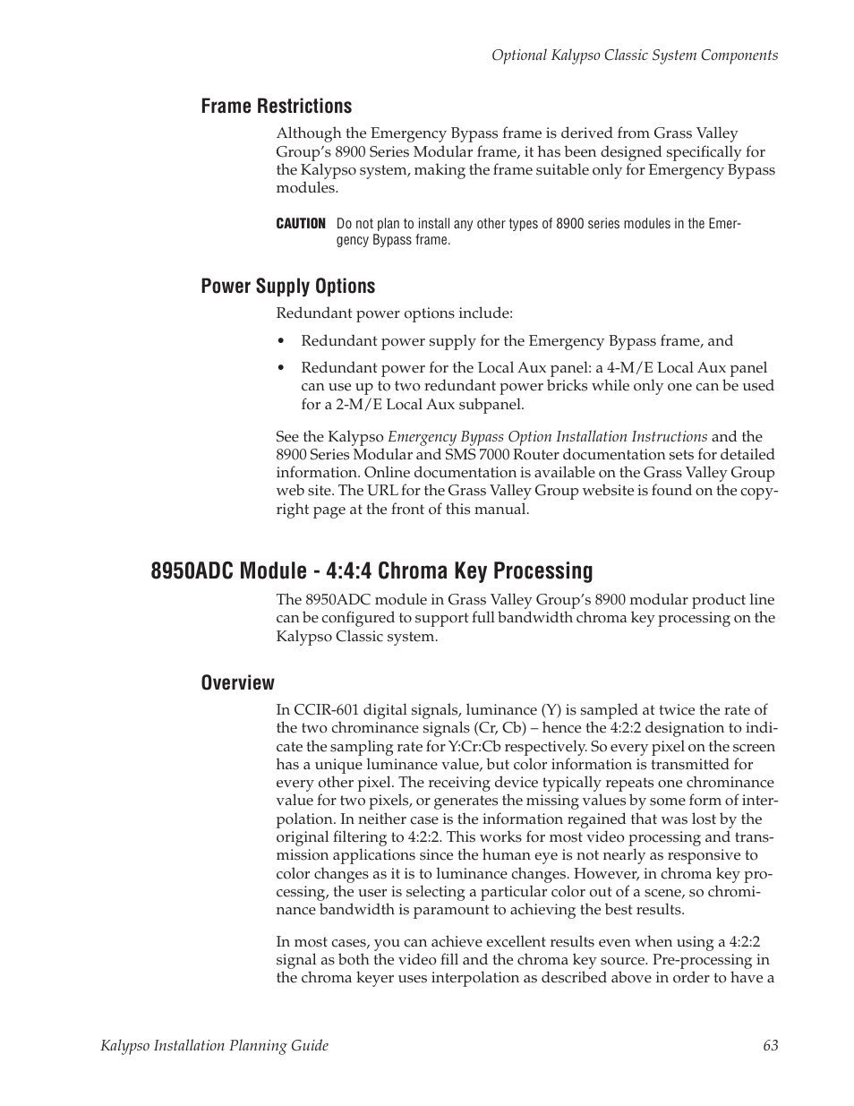 Frame restrictions, Power supply options, 8950adc module - 4:4:4 chroma key processing | Overview | Grass Valley Kalypso Installation Planning Guide User Manual | Page 63 / 88