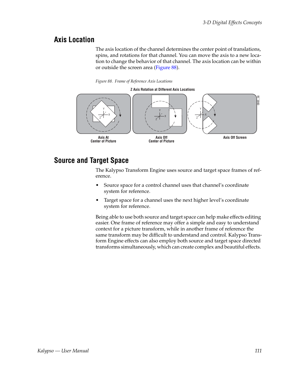 Axis location, Source and target space | Grass Valley Kalypso User Manual V.15.0 User Manual | Page 111 / 470