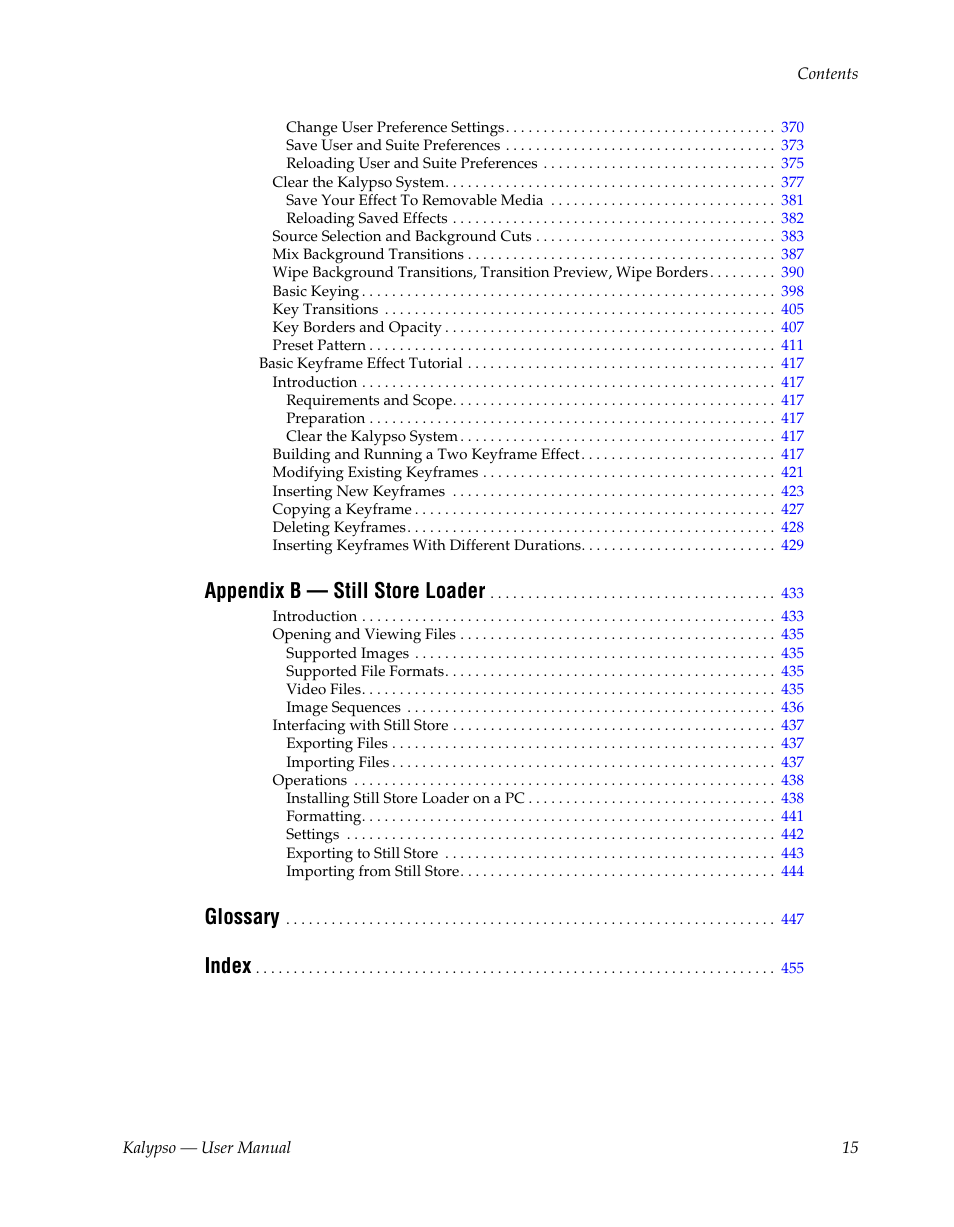 Appendix b — still store loader, Glossary, Index | Grass Valley Kalypso User Manual V.15.0 User Manual | Page 15 / 470