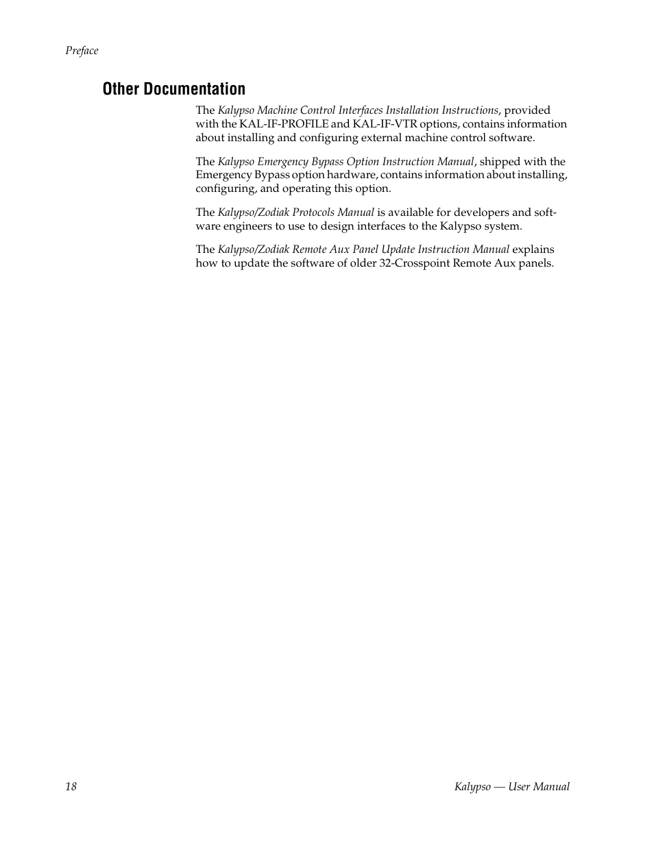 Other documentation | Grass Valley Kalypso User Manual V.15.0 User Manual | Page 18 / 470