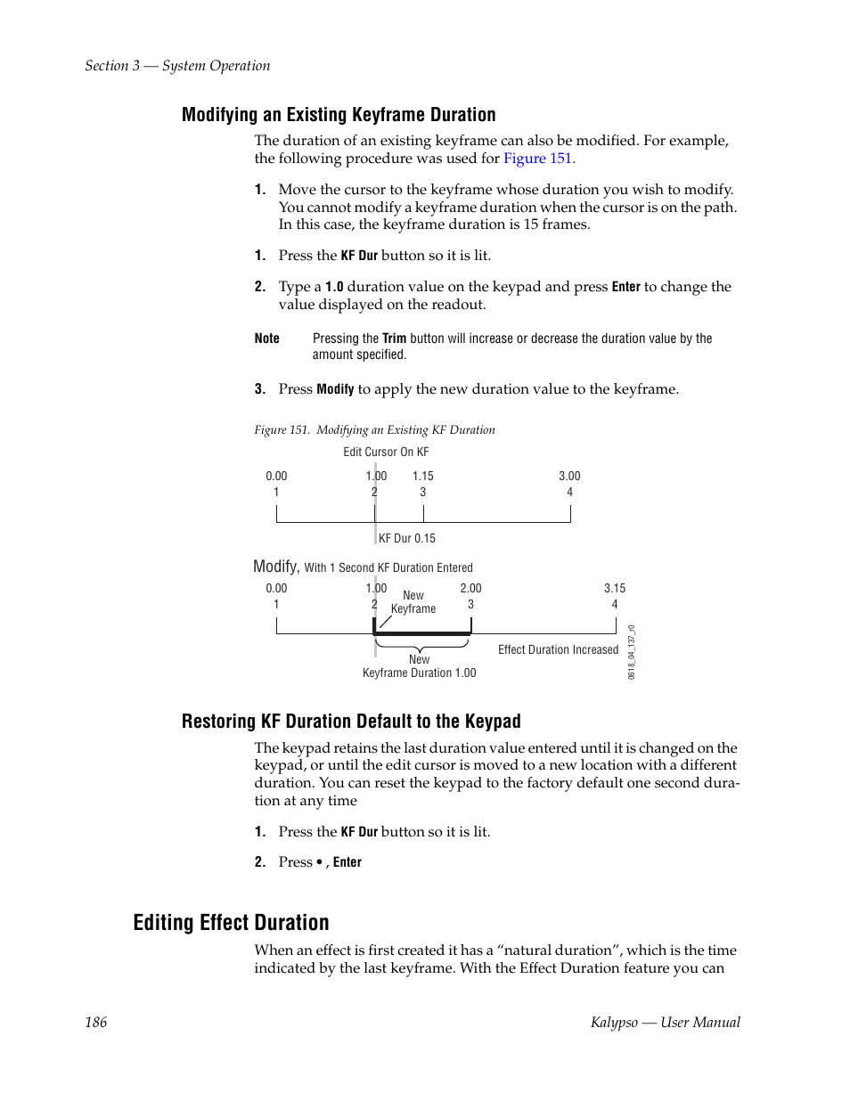 Modifying an existing keyframe duration, Restoring kf duration default to the keypad, Editing effect duration | Grass Valley Kalypso User Manual V.15.0 User Manual | Page 186 / 470