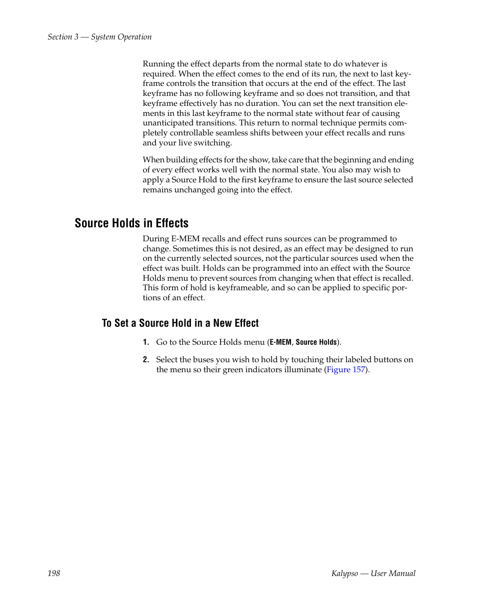 Source holds in effects, To set a source hold in a new effect | Grass Valley Kalypso User Manual V.15.0 User Manual | Page 198 / 470