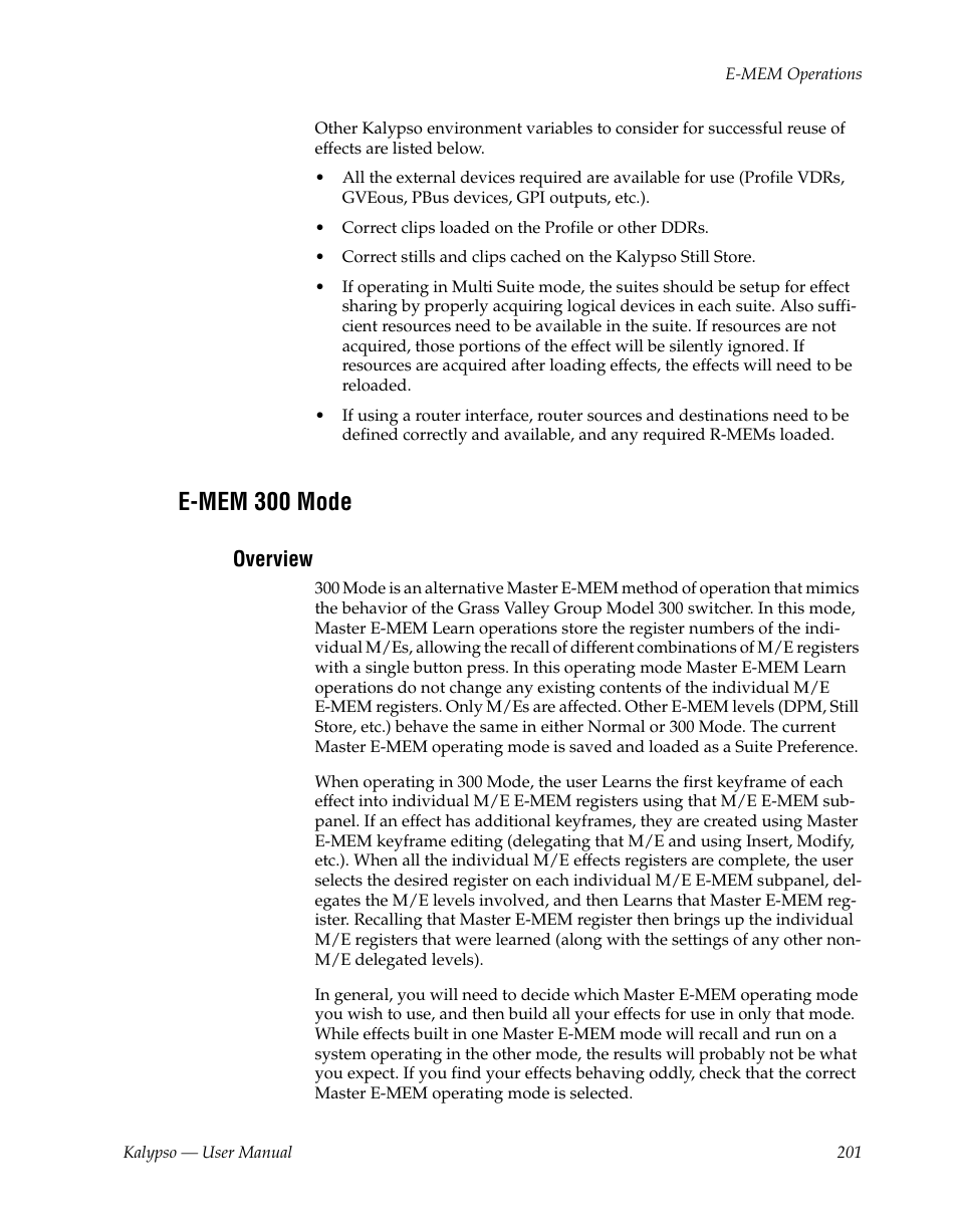E-mem 300 mode, Overview | Grass Valley Kalypso User Manual V.15.0 User Manual | Page 201 / 470