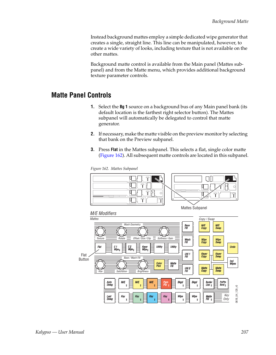 Matte panel controls, Kalypso — user manual 207 background matte, Select the | Press, M/e modifiers, Bg 1, Flat | Grass Valley Kalypso User Manual V.15.0 User Manual | Page 207 / 470