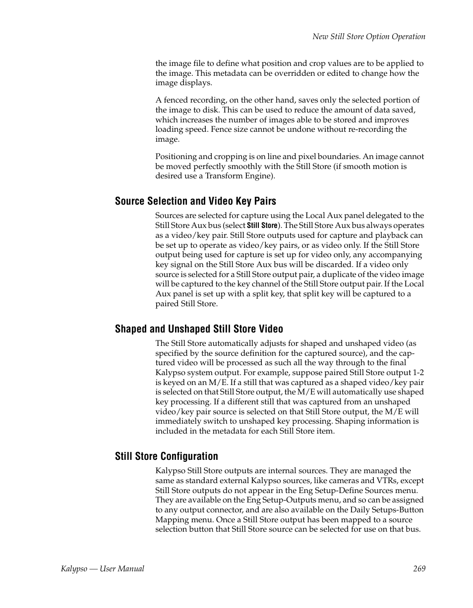 Source selection and video key pairs, Shaped and unshaped still store video, Still store configuration | Grass Valley Kalypso User Manual V.15.0 User Manual | Page 269 / 470