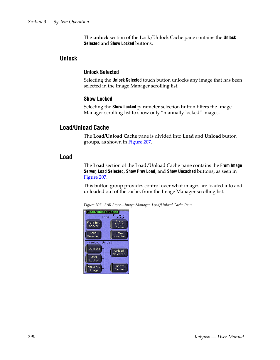 Unlock, Load/unload cache, Load | D load/unload cache, E load | Grass Valley Kalypso User Manual V.15.0 User Manual | Page 290 / 470