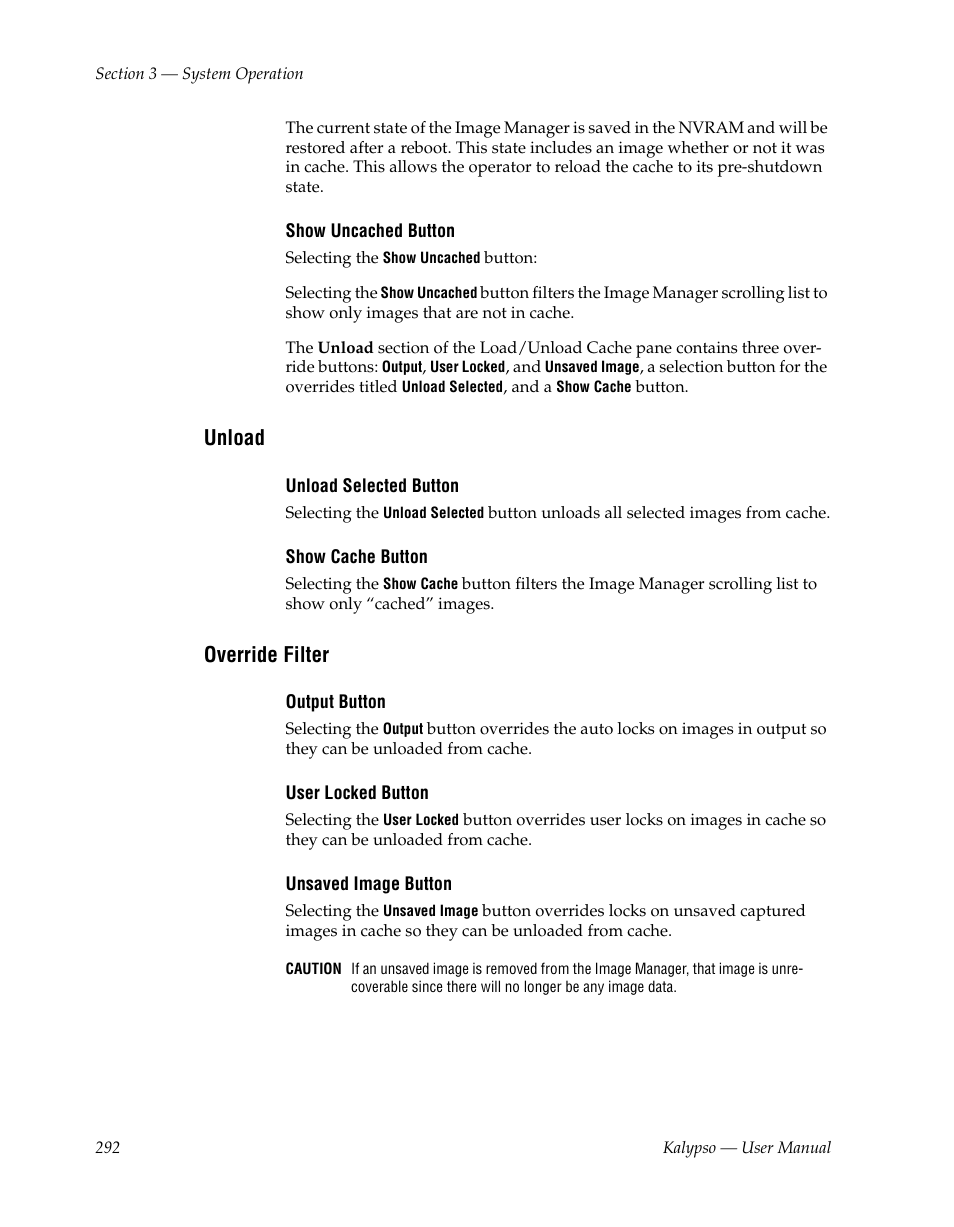 Unload, Override filter | Grass Valley Kalypso User Manual V.15.0 User Manual | Page 292 / 470