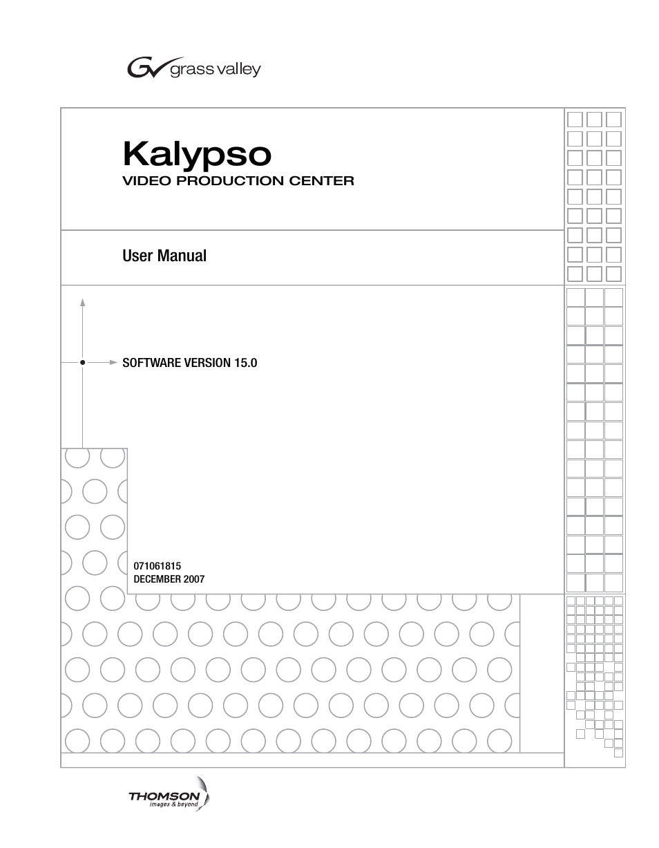 Kalypso | Grass Valley Kalypso User Manual V.15.0 User Manual | Page 3 / 470