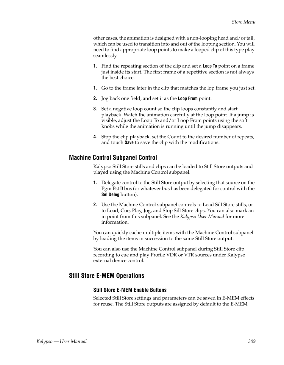 Machine control subpanel control, Still store e-mem operations | Grass Valley Kalypso User Manual V.15.0 User Manual | Page 309 / 470