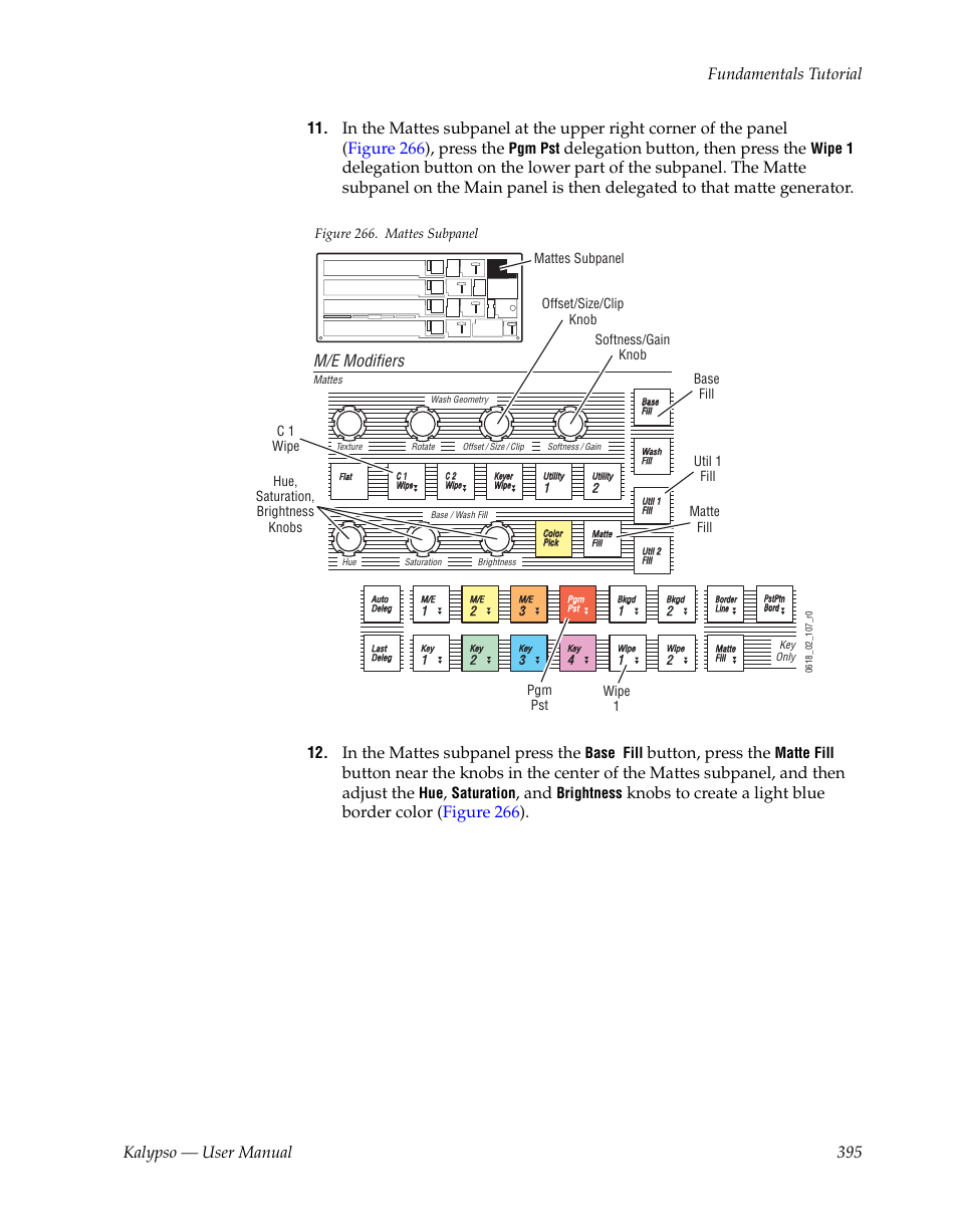 Kalypso — user manual 395 fundamentals tutorial, Delegation button, then press the, Button, press the | M/e modifiers, Pgm pst, Wipe 1, Base fill, Matte fill, Saturation, Brightness | Grass Valley Kalypso User Manual V.15.0 User Manual | Page 395 / 470