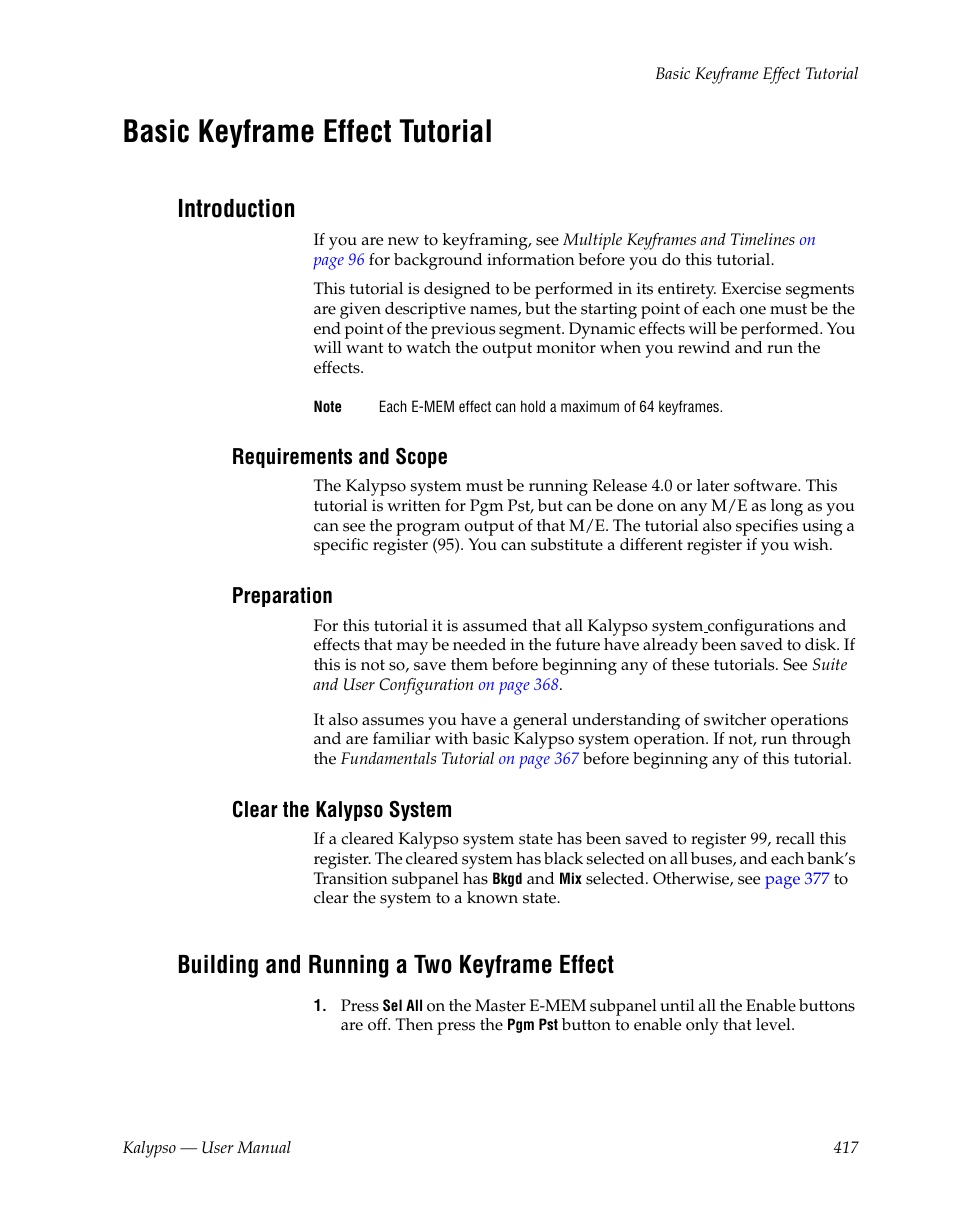 Basic keyframe effect tutorial, Introduction, Requirements and scope | Preparation, Clear the kalypso system, Building and running a two keyframe effect | Grass Valley Kalypso User Manual V.15.0 User Manual | Page 417 / 470