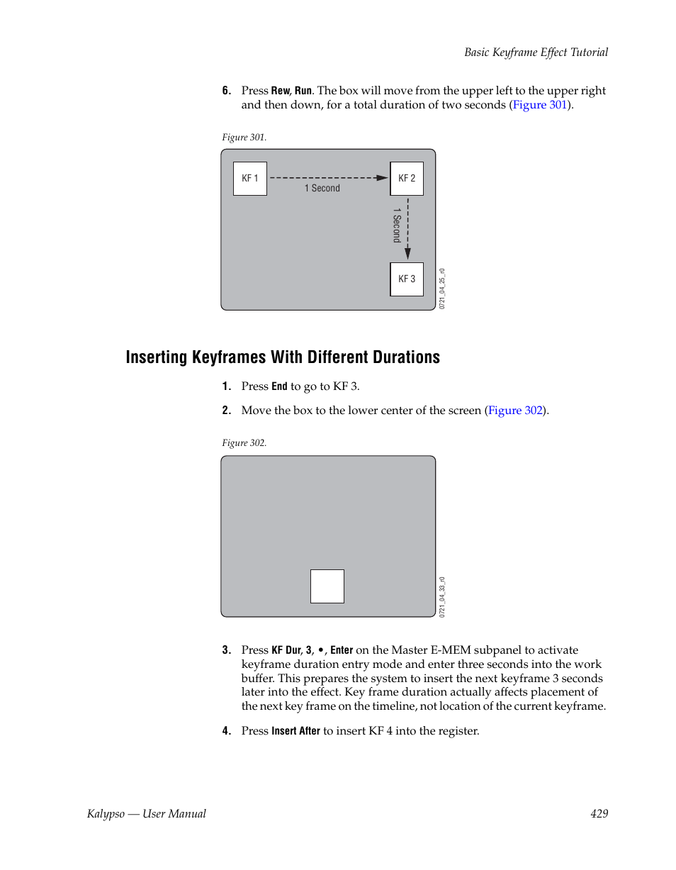 Inserting keyframes with different durations | Grass Valley Kalypso User Manual V.15.0 User Manual | Page 429 / 470