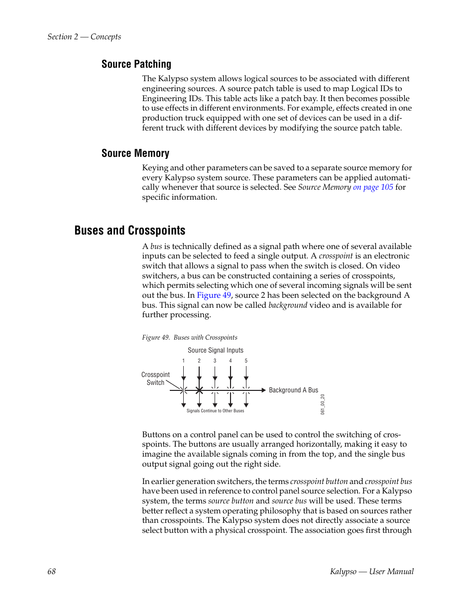 Source patching, Source memory, Buses and crosspoints | Grass Valley Kalypso User Manual V.15.0 User Manual | Page 68 / 470