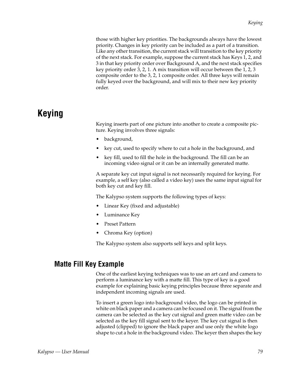 Keying, Matte fill key example | Grass Valley Kalypso User Manual V.15.0 User Manual | Page 79 / 470