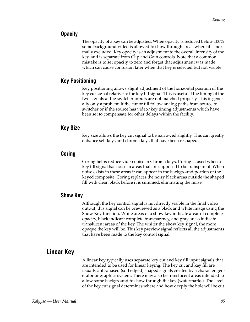 Opacity, Key positioning, Key size | Coring, Show key, Linear key | Grass Valley Kalypso User Manual V.15.0 User Manual | Page 85 / 470